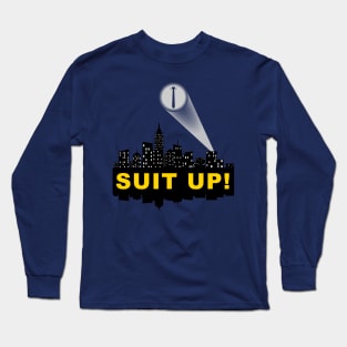 SUIT UP! Long Sleeve T-Shirt